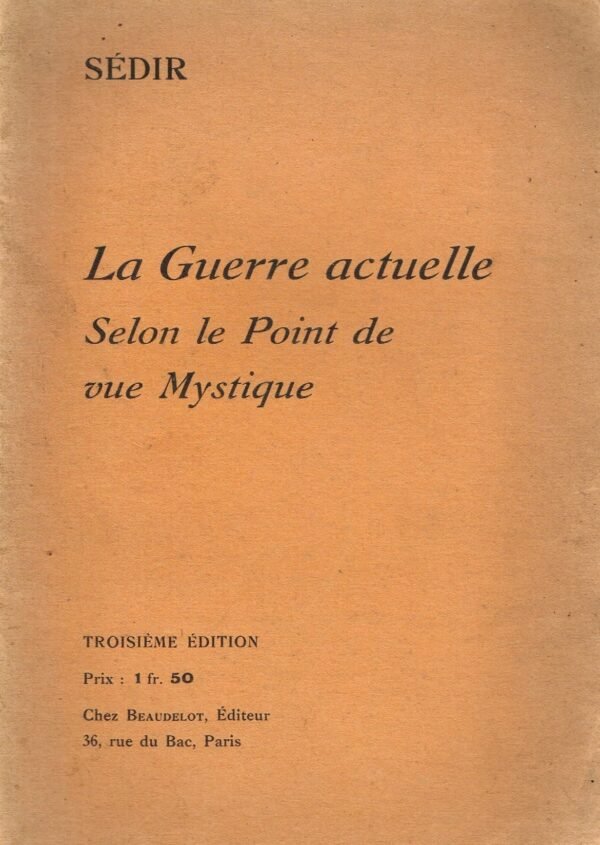 La guerre actuelle selon le point de vue mystique