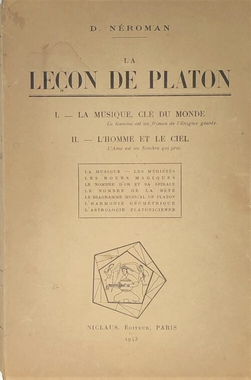 La Leçon de Platon : I La musique clé du monde... II L'homme et le Ciel...