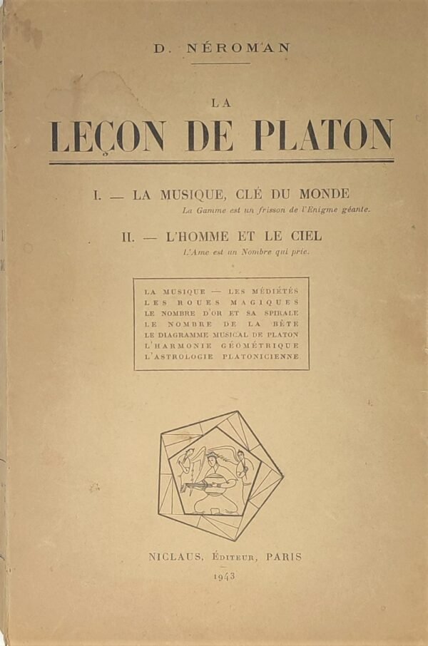 La Leçon de Platon : I La musique clé du monde... II L'homme et le Ciel...