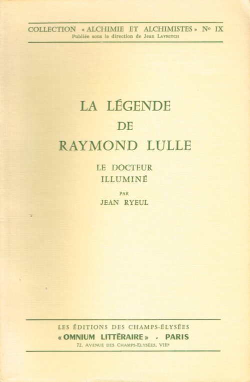 La légende de Raymond Lulle, le docteur illuminé