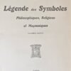 La légende des symboles Philosophiques, Religieux et Maçonniques