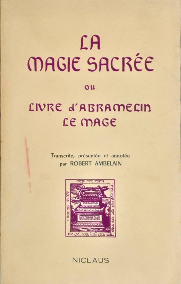La Magie sacrée ou Livre d'Abramelin le Mage