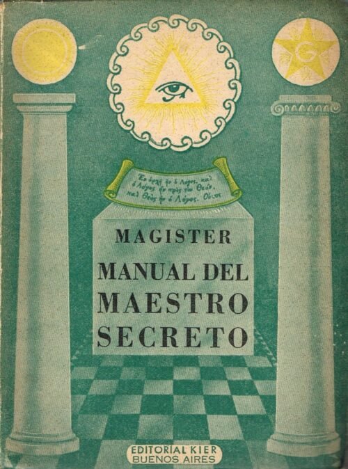 La Masonería Revelada. Manual del Maestro secreto [...] los grados superiores de todos los ritos y sistemas