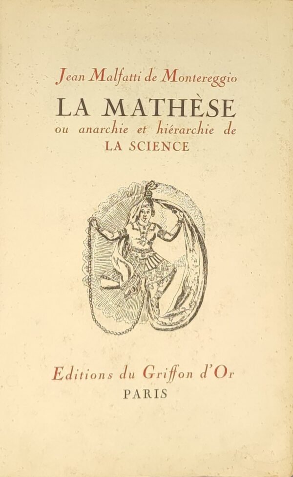 La Mathèse ou Anarchie et Hiérarchie de la Science avec une application spéciale de la médecine