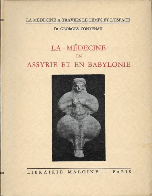 La médecine en Assyrie et en Babylonie