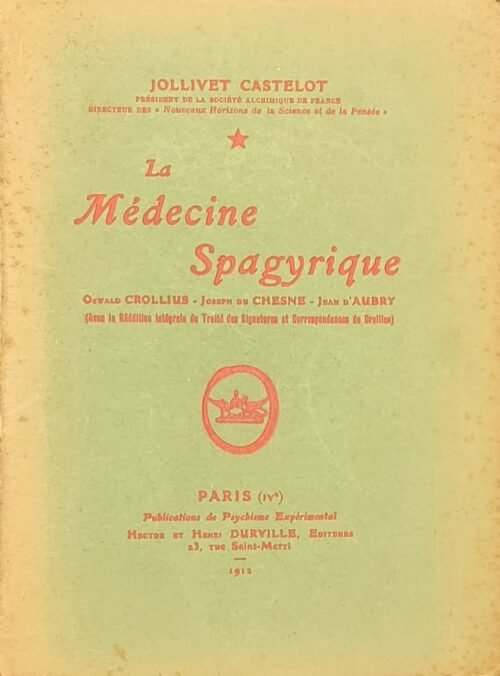 La Médecine Spagyrique.