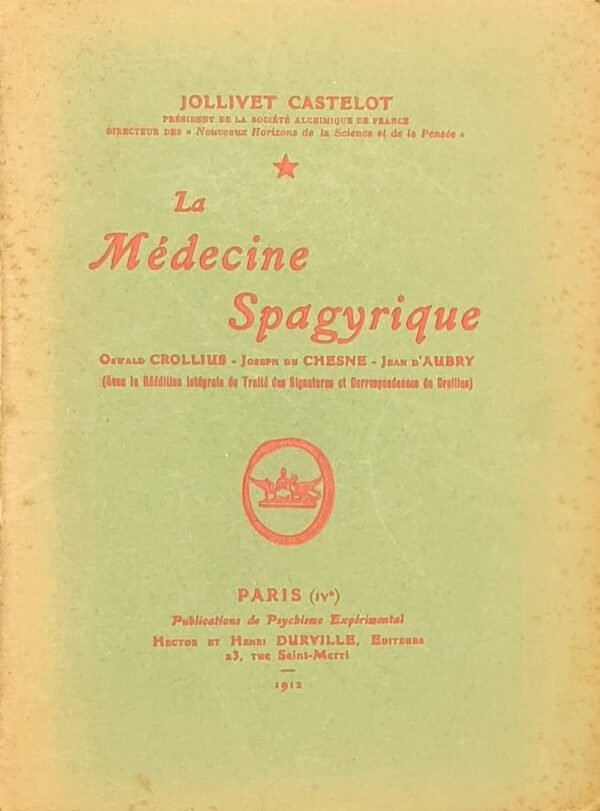 La Médecine Spagyrique.