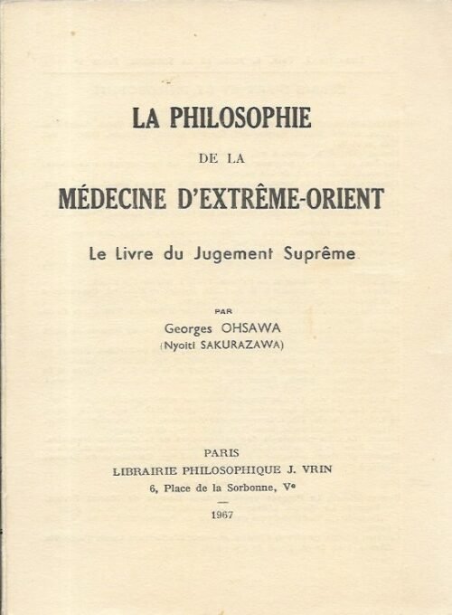 La philosophie de la médecine d'Extrême-Orient - Le livre du Jugement suprême