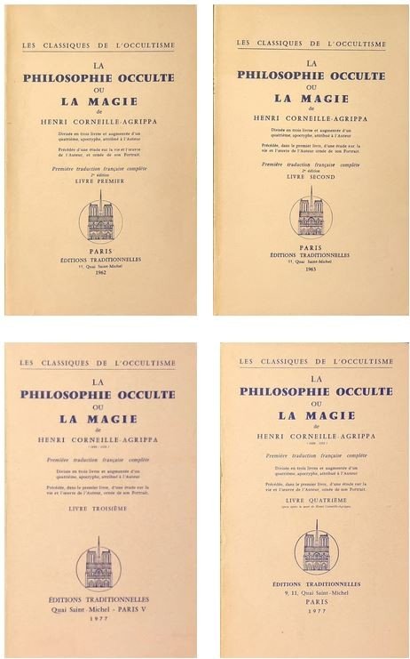 La Philosophie Occulte ou La Magie de Henri Corneille-Agrippa Divisée en trois livres et augmentée d'un quatrième,...