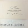 La psychologie inconnue. Introduction et contribution à l'étude expérimentale des sciences psychiques