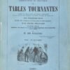 Instruction explicative des tables tournantes Augmentée d'un chapitre sur le rôle du fluide magnétique