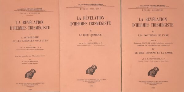 La révélation d'Hermès Trismégiste. 4 tomes en 3 volumes