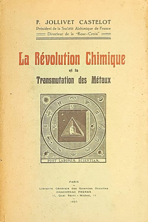 La Révolution Chimique et la Transmutation des métaux