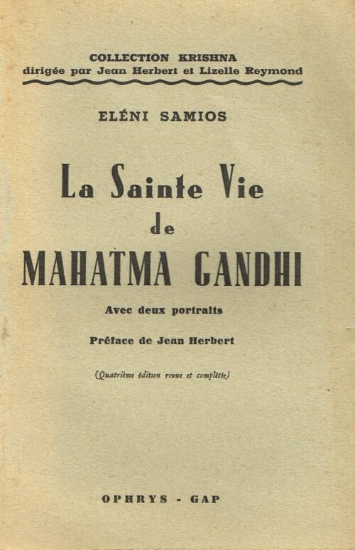 La sainte vie de Mahatma Gandhi