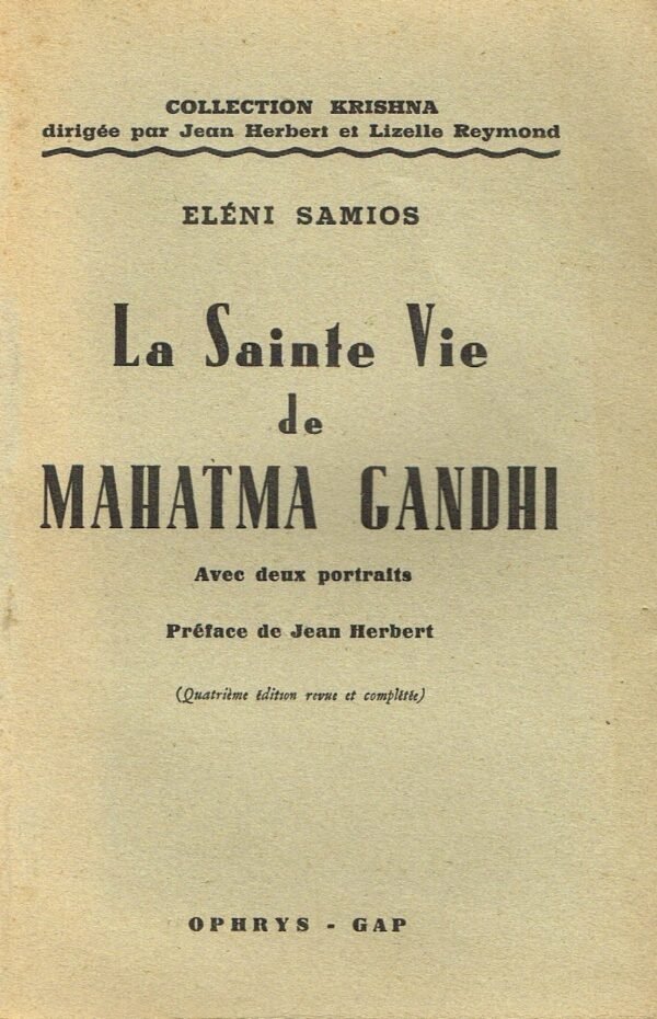 La sainte vie de Mahatma Gandhi