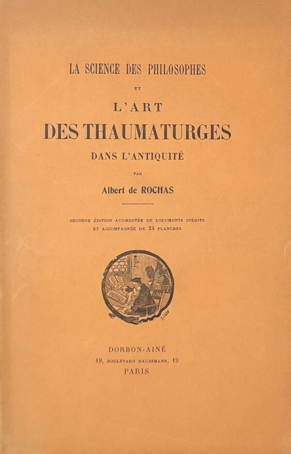 La science des philosophes et l'art des thaumaturges dans l'antiquité