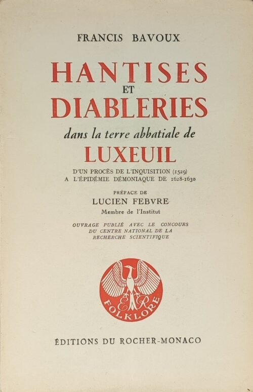 Hantises et Diableries dans la terre abbatiale de Luxeuil...