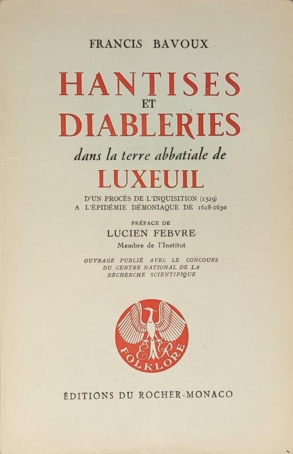 Hantises et Diableries dans la terre abbatiale de Luxeuil...