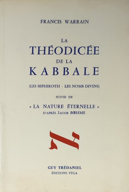 La théodicée de la kabbale, suivie de « La nature éternelle » d’après Jacob Boehme
