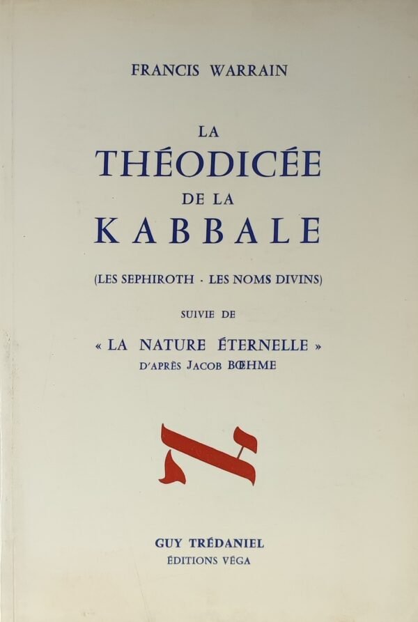 La théodicée de la kabbale, suivie de « La nature éternelle » d’après Jacob Boehme