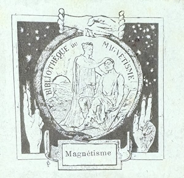 La Vérité du Magnétisme, prouvée par les faits