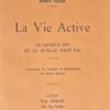 LA VIE ACTIVE. Ce qu'elle est et ce qu'elle n'est pas