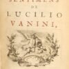 La vie et les sentimens de Lucilio Vanini