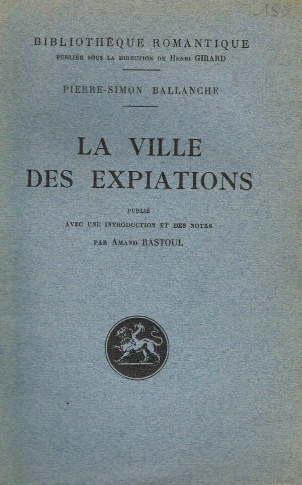 La ville des expiations. (Livres IV à VII)