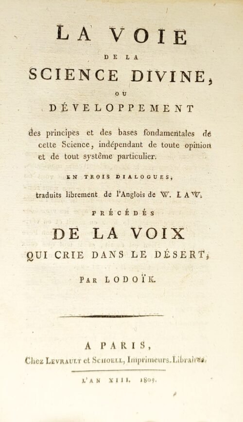 La Voie de la science divine ou développement des principes et des bases fondamentales de cette science...