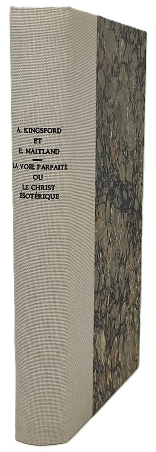 La Voie parfaite ou le Christ Esotérique.