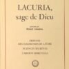 Lacuria, Sage de Dieu. Défense des Harmonies de l'être. Sciences secrètes. Carnets spirituels