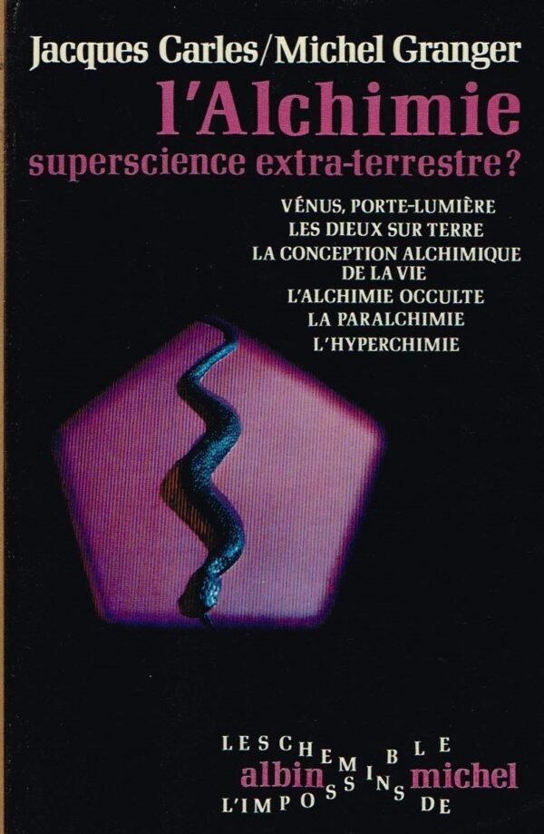 L’Alchimie, superscience extra-terrestre ?
