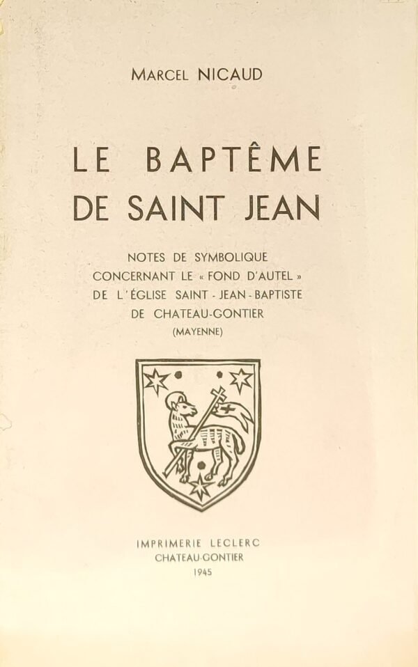 Le baptême de Saint Jean. Notes de symbolique ...