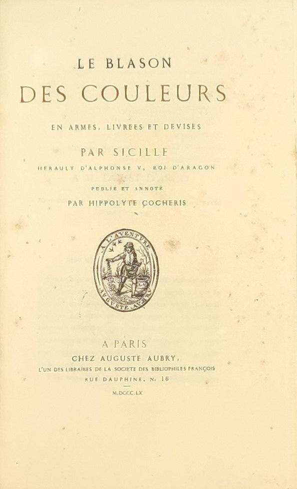 Le Blason des couleurs en Armes, Livrées et Devises