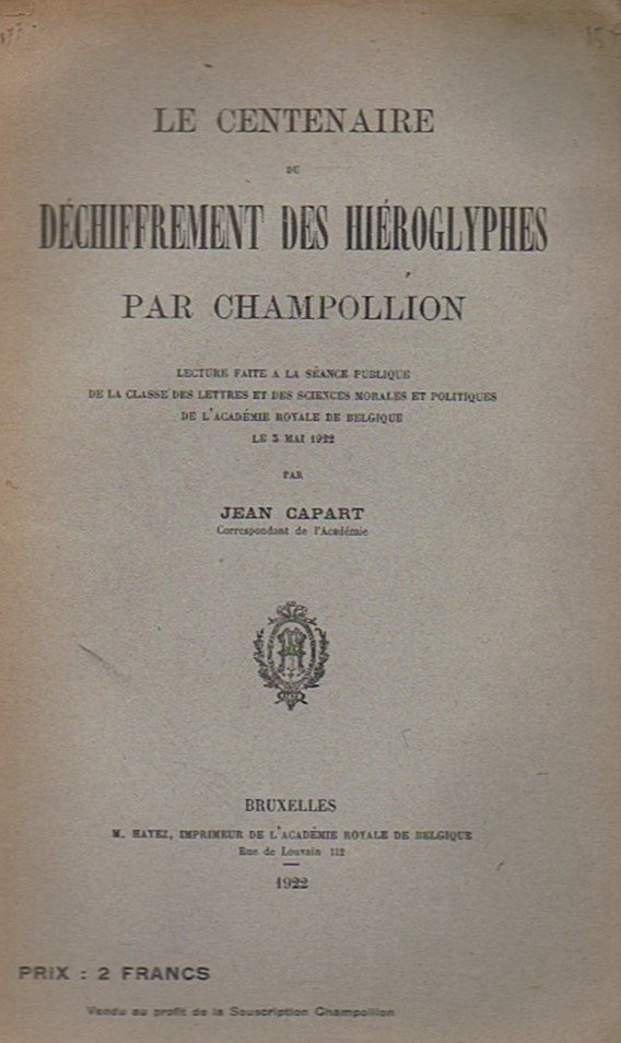 Le centenaire du déchiffrement des hiéroglyphes par Champollion...