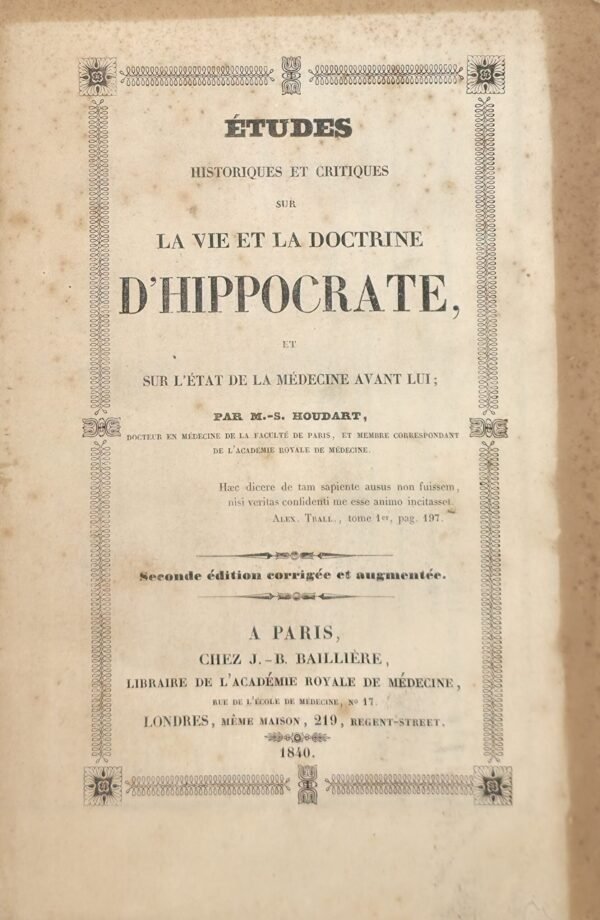 Etudes historiques et critiques sur la vie et la doctrine d'Hippocrate et sur l'état de la médecine avant lui