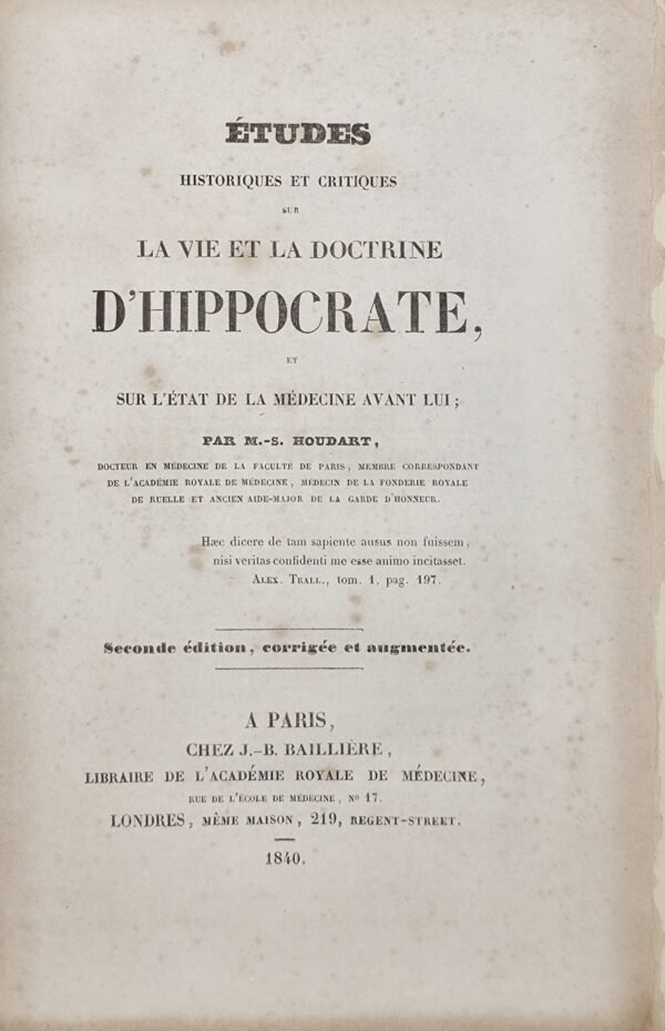 Etudes historiques et critiques sur la vie et la doctrine d'Hippocrate et sur l'état de la médecine avant lui