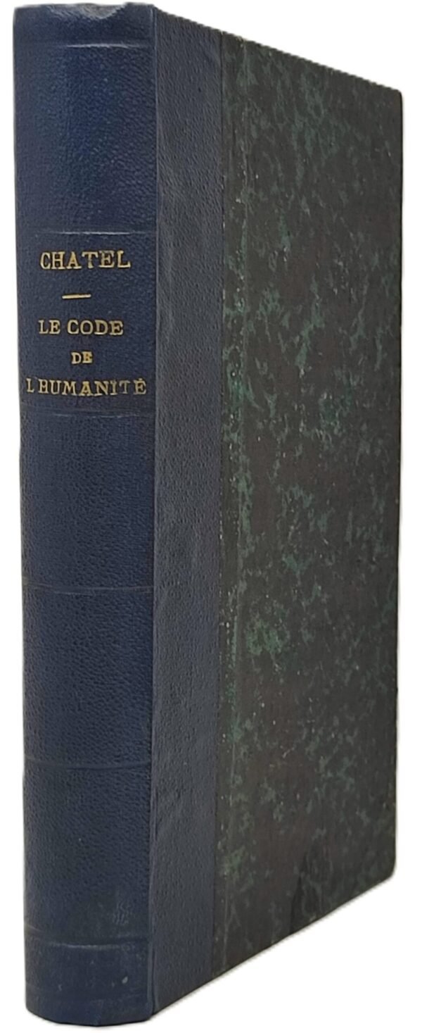 Le code de l’humanité ou l’humanité ramenée à la connaissance du vrai Dieu et au véritable socialisme