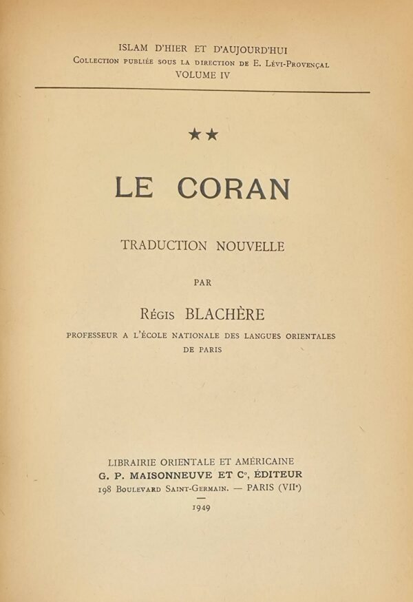 Le Coran. Volume I : Introduction au Coran. Volumes II et III : Traduction selon un essai de reclassement des sourates