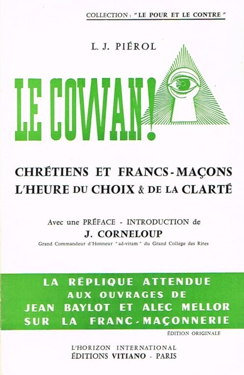 Le Cowan ! Chrétiens et Francs-Maçons – L’heure du choix et de la clarté