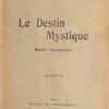 Le Destin Mystique. Sénaire Mystagogique