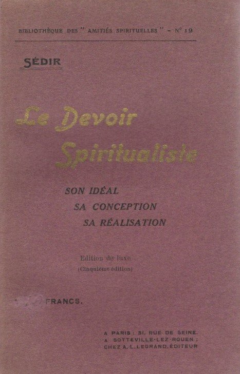 Le Devoir Spiritualiste. Son idéal, sa conception , sa réalisation