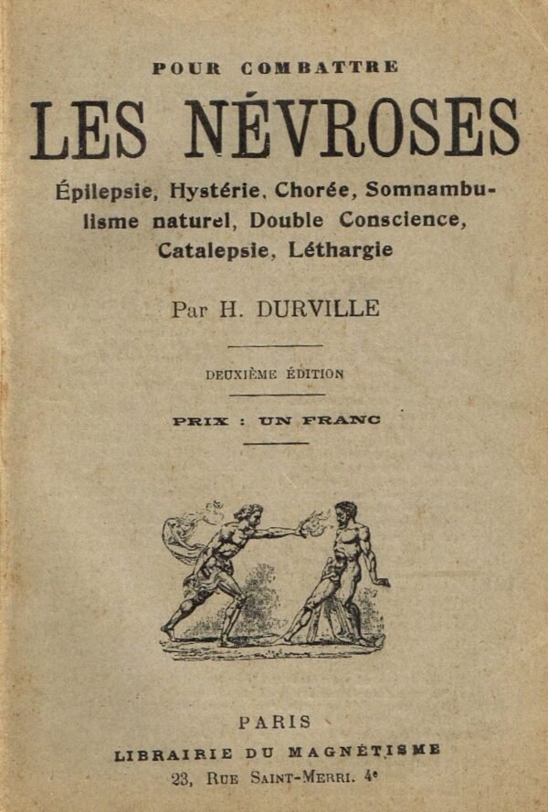 Pour combattre les névroses...