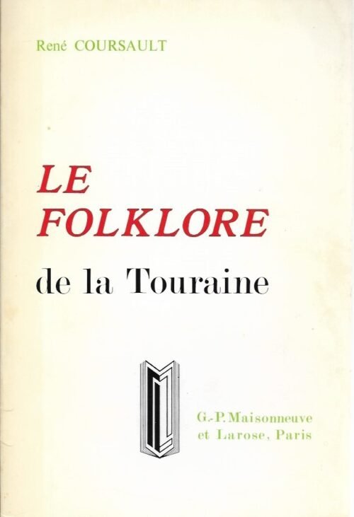 Le folklore de la Touraine