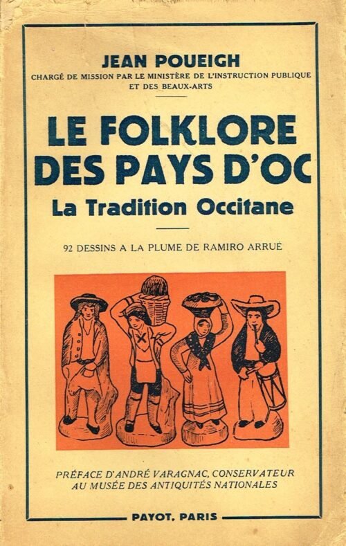 Le folklore des pays d’oc. La tradition Occitane
