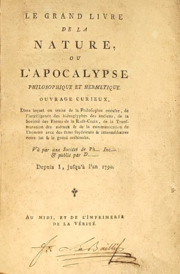 Le grand Livre de la Nature ou l’Apocalypse philosophique et hermétique