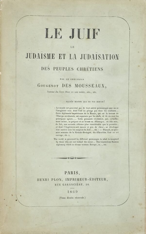 Le juif, le judaïsme et la judaïsation des peuples chrétiens