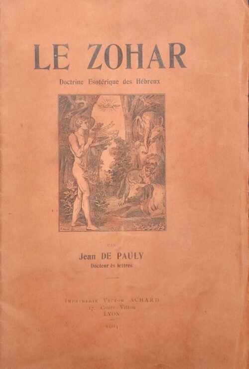 Le Zohar. Doctrine ésotérique des Hébreux