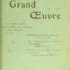 Le Grand Œuvre. XII méditations sur la voie ésotérique de l'Absolu