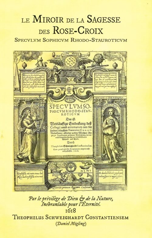 Le Miroir de la Sagesse des Rose-Croix – Speculum Sophicum Rhodo-Stavroticum